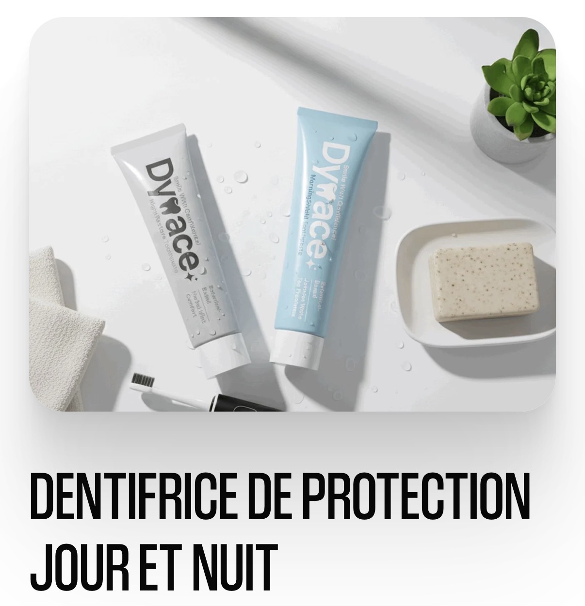 Dentifrice DYNACE Jour et Nuit